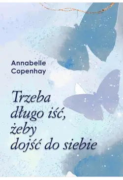 Trzeba długo iść, żeby...