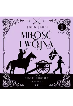 Miłość i wojna.Część 1. Tom 2