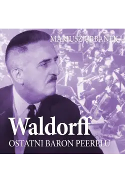 Waldorff. Ostatni baron...