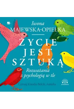 Życie jest sztuką