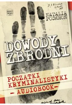 Dowody zbrodni. Początki...