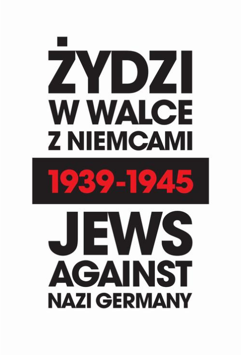 Żydzi w walce z Niemcami 1939-1945 , Jews Against Nazi Germany 1939-1945