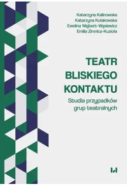 Teatr bliskiego kontaktu....
