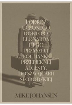 Podróż uczonego doktora...