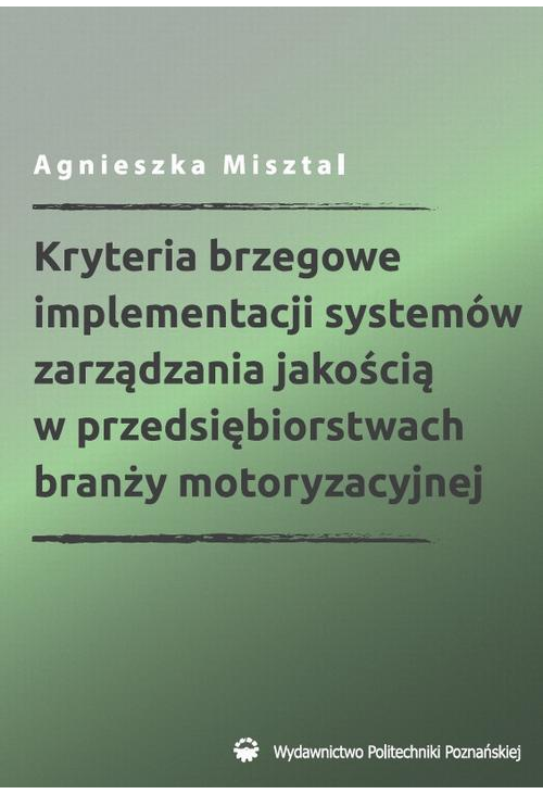 Kryteria brzegowe implementacji systemów zarządzania jakością w przedsiębiorstwach branży motoryzacyjnej