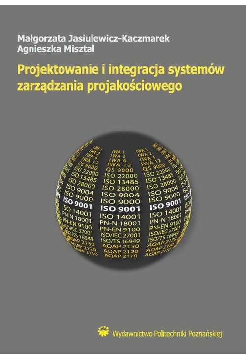 Projektowanie i integracja systemów zarządzania projakościowego