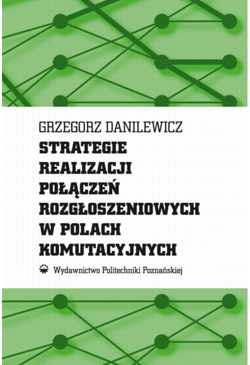 Strategie realizacji połączeń rozgłoszeniowych w polach komutacyjnych