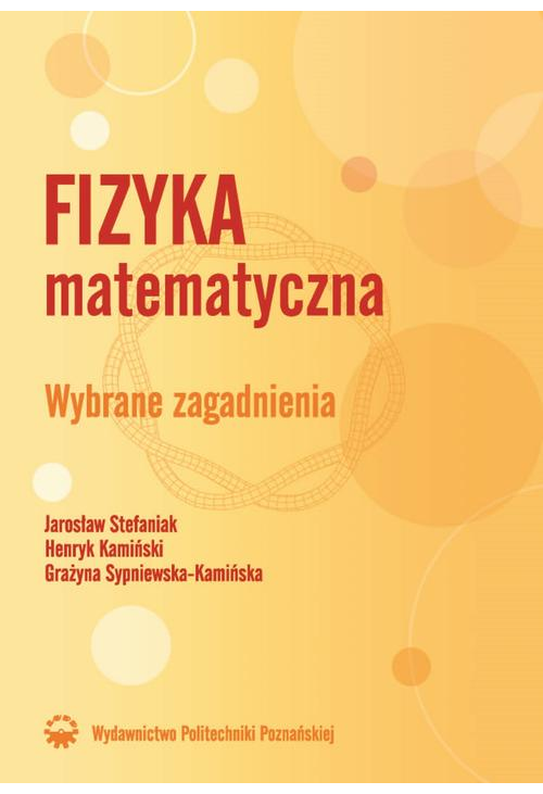 Fizyka matematyczna. Wybrane zagadnienia