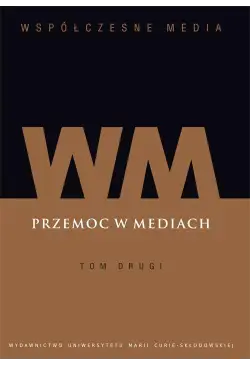 Współczesne Media. Przemoc...
