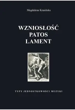 Wzniosłość, patos, lament....