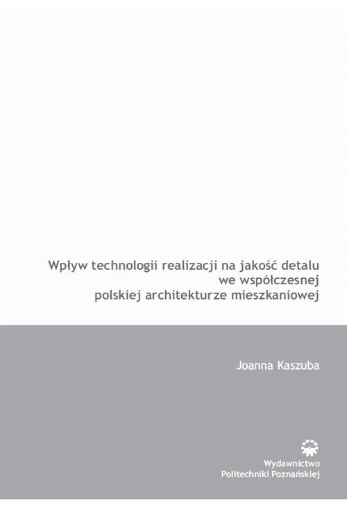 Wpływ technologii realizacji na jakość detalu we współczesnej polskiej architekturze