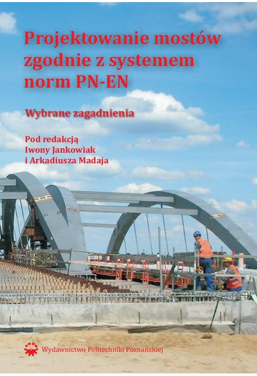 Projektowanie mostów zgodnie z systemem norm PN-EN