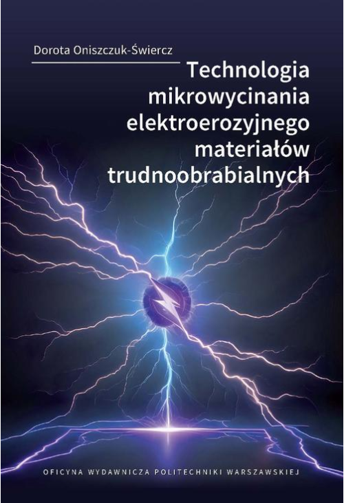 Technologia mikrowycinania elektroerozyjnego materiałów trudnoobrabialnych