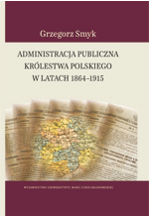 Administracja publiczna Królestwa Polskiego w latach 1864-1915