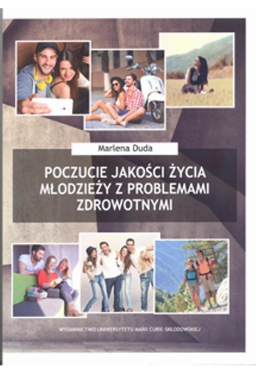 Poczucie jakości życia młodzieży z problemami zdrowotnymi