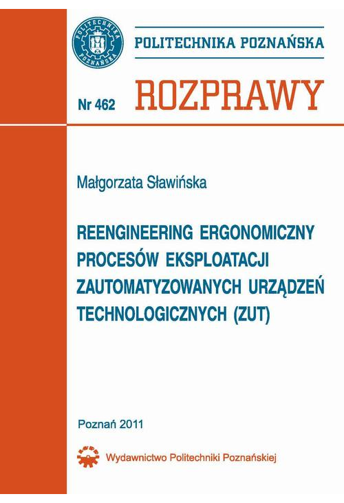 Reengineering ergonomiczny procesów eksploatacji zautomatyzowanych urządzeń technologicznych (ZUT)