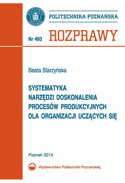 Systematyka narzędzi doskonalenia procesów produkcyjnych dla organizacji uczących się