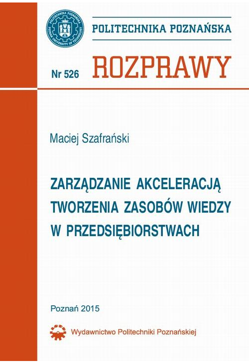 Zarządzanie akceleracją tworzenia zasobów wiedzy w przedsiębiorstwach