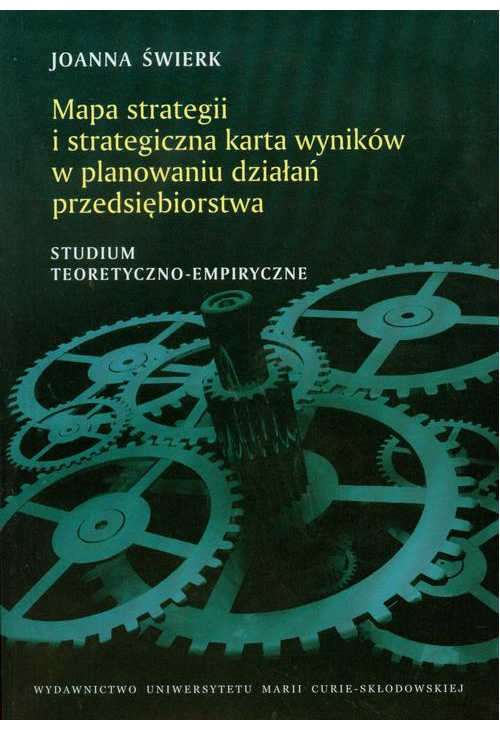 Mapa strategii i strategiczna karta wyników w planowaniu działań przedsiębiorstwa