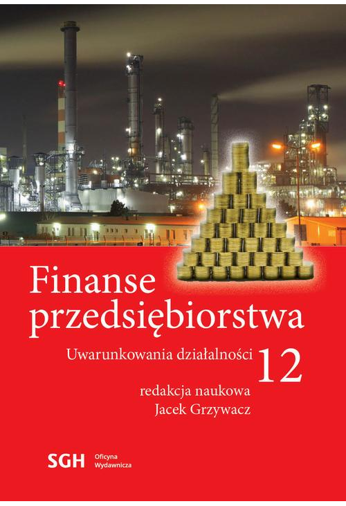 FINANSE PRZEDSIĘBIORSTWA 12. Uwarunkowania działalności