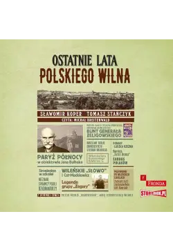 Ostatnie lata polskiego Wilna