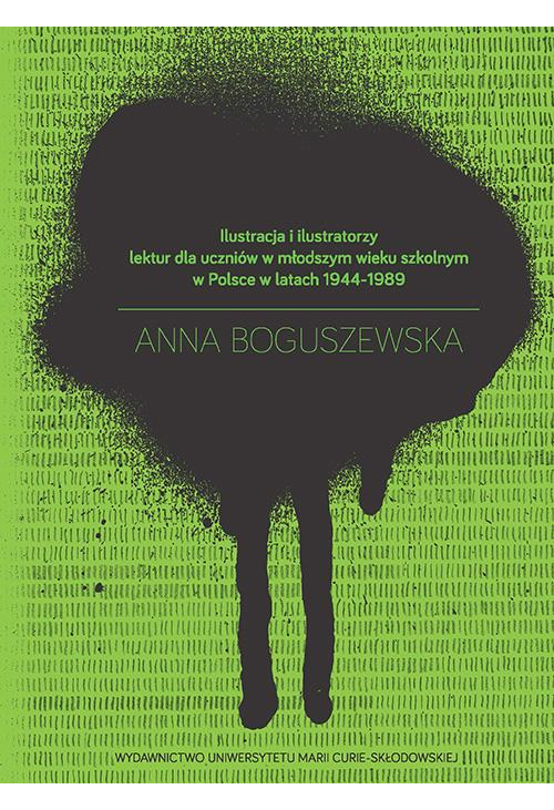 Ilustracja i ilustratorzy lektur dla uczniów w młodszym wieku szkolnym w Polsce w latach 1944-1989