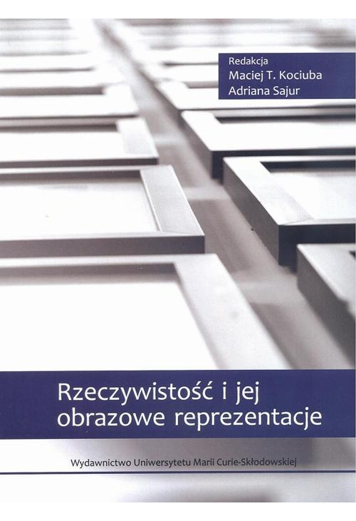 Rzeczywistość i jej obrazowe reprezentacje