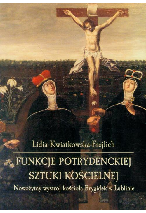 Funkcje potrydenckiej sztuki kościelnej