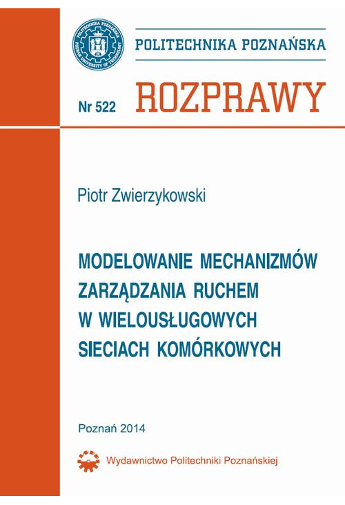 Modelowanie mechanizmów zarządzania ruchem w wielousługowych sieciach komórkowych