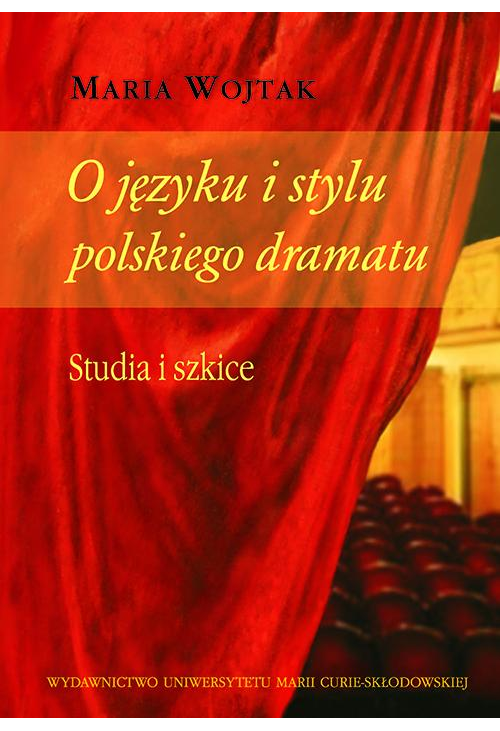 O języku i stylu polskiego dramatu