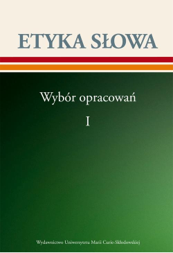 Etyka słowa. Wybór...