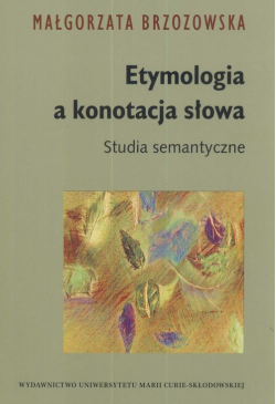 Etymologia a konotacja słowa