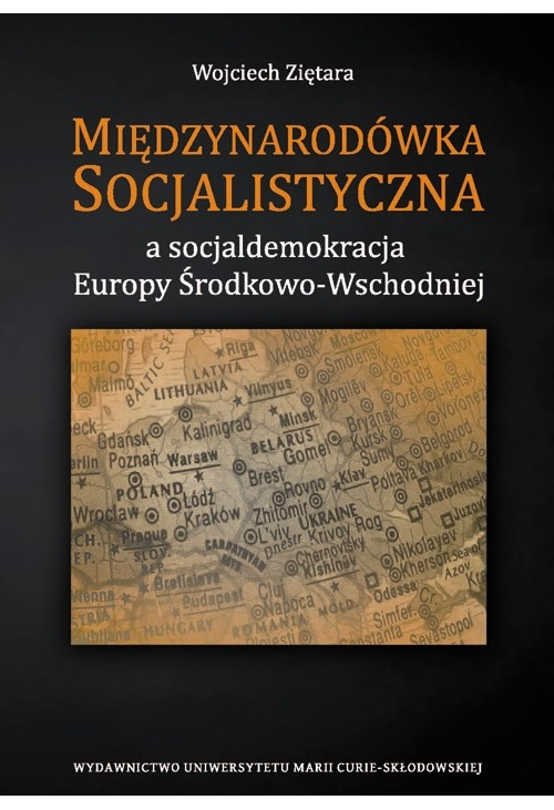 Międzynarodówka Socjalistyczna a socjaldemokracja Europy Środkowo-Wschodniej