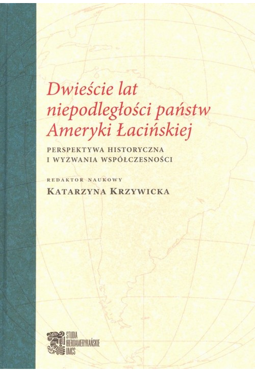 Dwieście lat niepodległości państw Ameryki Łacińskiej