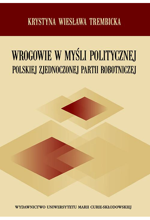 Wrogowie w myśli politycznej Polskiej Zjednoczonej Partii Robotniczej