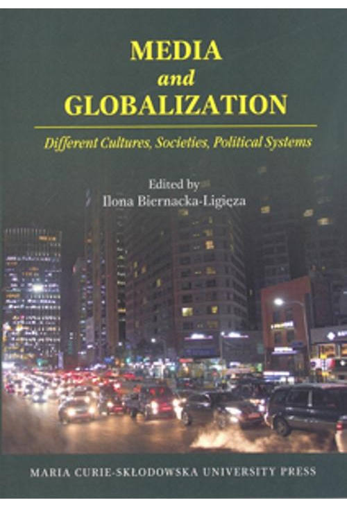 Media and Globalization. Different Cultures, Societies, Political Systems