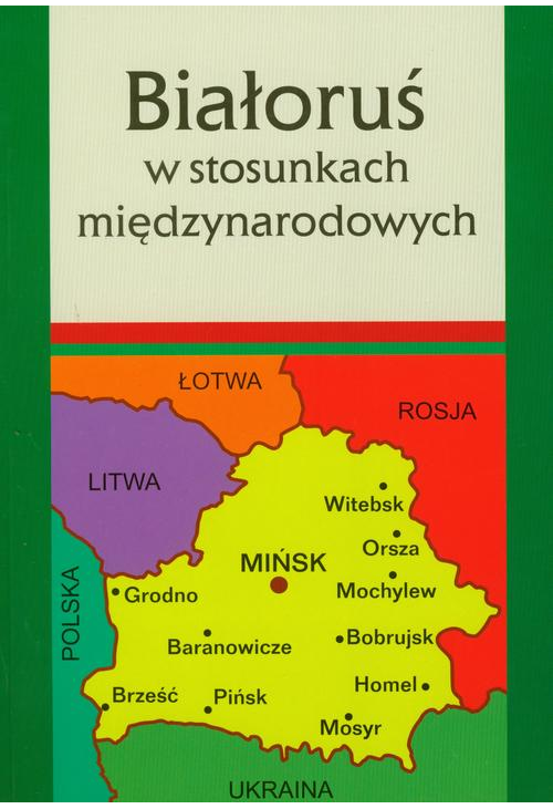 Białoruś w stosunkach międzynarodowych