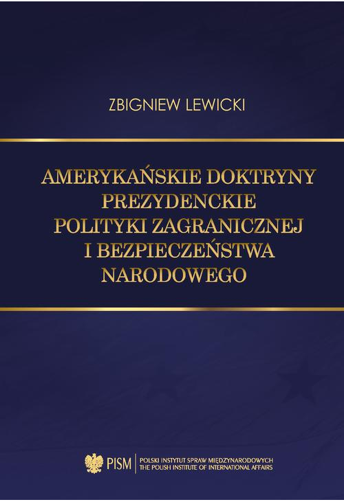 Amerykańskie doktryny prezydenckie polityki zagranicznej i bezpieczeństwa narodowego