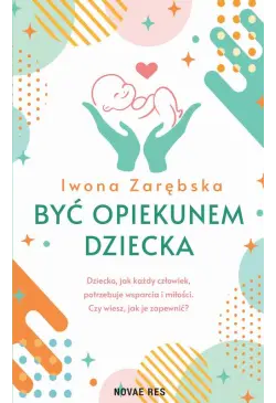 Być opiekunem dziecka