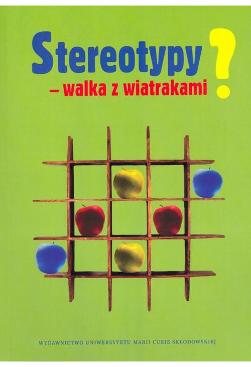 Stereotypy - walka z wiatrakami?