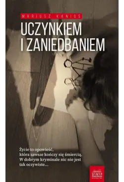 Uczynkiem i zaniedbaniem