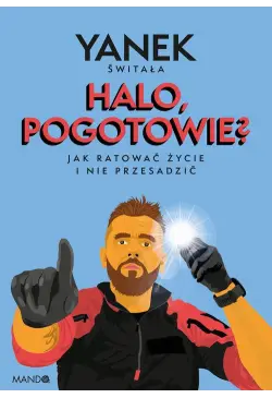 Halo, pogotowie? Jak...
