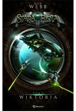 Stara Flota. Tom 3. Wiktoria