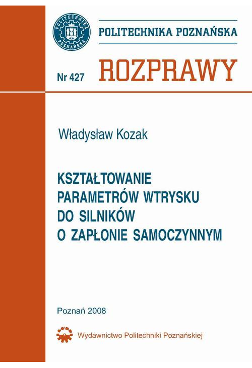 Kształtowanie parametrów wtrysku do silników o zapłonie samoczynnym