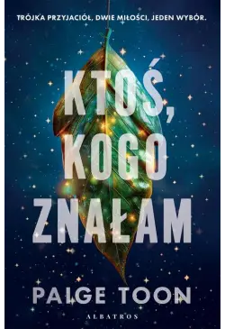 KTOŚ, KOGO ZNAŁAM