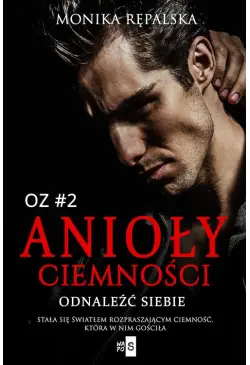 Anioły ciemności. Odnaleźć...