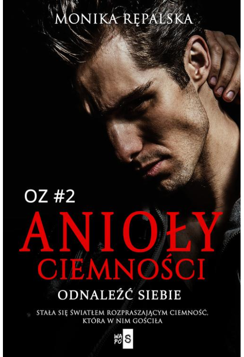 Anioły ciemności. Odnaleźć siebie 2