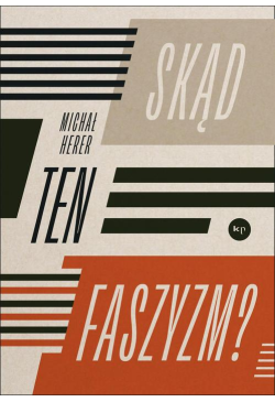 Skąd ten faszyzm?