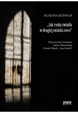 „Jak rzeka światła w...