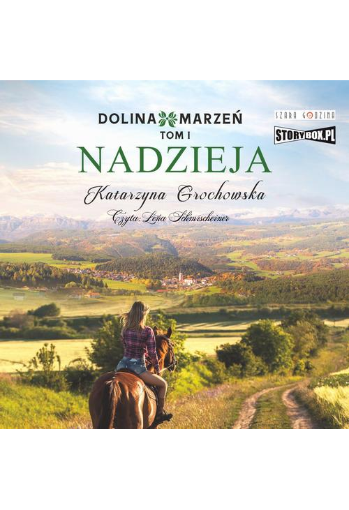 Dolina marzeń. Tom 1. Nadzieja